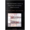The Nothing That Is And The Nothing That Is Not by Steven Carter