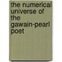 The Numerical Universe Of The Gawain-Pearl Poet