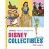 The Official Price Guide to Disney Collectibles by Ted Hake