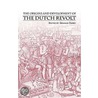 The Origins and Development of the Dutch Revolt door Graham Darby