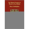 The Pilgrim's Progress In Words On One Syllable door Mary Goldolphin