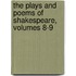 The Plays And Poems Of Shakespeare, Volumes 8-9