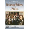 The Pocket Guide To Victorian Writers And Poets by Russell James