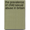 The Prevalence Of Child Sexual Abuse In Britain door Deptof Health