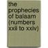 The Prophecies Of Balaam (Numbers Xxii To Xxiv)
