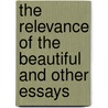The Relevance of the Beautiful and Other Essays by Hans-Georg Gadamer