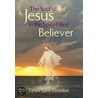 The Soul Of Jesus In The Spirit-Filled Believer door Tiffani Saint-Gourdine