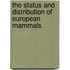 The Status And Distribution Of European Mammals