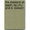 The Stewarts Of Appin, By J.H.J. And D. Stewart door John Hope J. Stewart