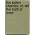 The Stolen Cherries; Or, Tell The Truth At Once