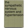 The Sympathetic Nervous System and Hypertension door Schachter Schachter