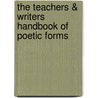 The Teachers & Writers Handbook of Poetic Forms door Onbekend