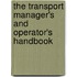 The Transport Manager's And Operator's Handbook