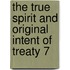 The True Spirit And Original Intent Of Treaty 7