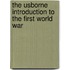 The Usborne Introduction To The First World War