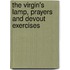 The Virgin's Lamp, Prayers And Devout Exercises