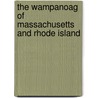 The Wampanoag of Massachusetts and Rhode Island door Janey Levy