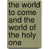 The World To Come And The World Of The Holy One
