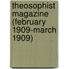 Theosophist Magazine (February 1909-March 1909) door Onbekend