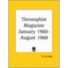 Theosophist Magazine (January 1960-August 1960) door Onbekend
