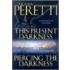 This Present Darkness and Piercing the Darkness