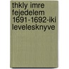 Thkly Imre Fejedelem 1691-1692-Iki Levelesknyve door Klmn Thaly