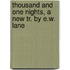 Thousand and One Nights, a New Tr. by E.W. Lane