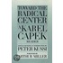 Toward The Radical Center: A Karel Capek Reader