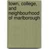 Town, College, and Neighbourhood of Marlborough door Frederick Edward Hulme