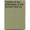 Treatise Of The Philosophy Of The Human Mind V2 door Thomas Brown Ph. D.