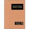 Twentieth-Century Literary Criticism, Volume 73 door Jay Gale