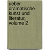 Ueber Dramatische Kunst Und Literatur, Volume 2 door August Wilhelm Von Schlegel