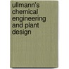 Ullmann's Chemical Engineering And Plant Design door Wiley-Vch