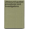 Ultrasound-Guided Procedures and Investigations door David Feller-Kopman