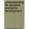 Understanding Fdi-assisted Economic Development by Unknown