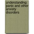 Understanding Panic and Other Anxiety Disorders