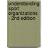Understanding Sport Organizations - 2nd Edition