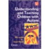 Understanding and Teaching Children with Autism