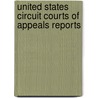 United States Circuit Courts of Appeals Reports door Onbekend