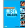 Unleashing Microsoft Windows Vista Media Center door Mark Edward Soper