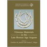 Vitreous Material in the Late Bronze Age Aegean door Caroline Jackson