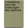 Volksbildung Nach Den Forderungen Des Realismus by Christian Heinrich Dillmann