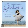 Vorwärts - Seitwärts - Glückwärts! BelLibri door Nadja Kadel