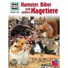 Was Ist Was Hamster, Biber Und Andere Nagetiere door Sabine Steghaus-Kovac