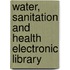 Water, Sanitation And Health Electronic Library