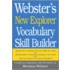Webster's New Explorer Vocabulary Skill Builder