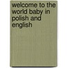 Welcome To The World Baby In Polish And English door Na'ima bint Robert