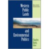 Western Public Lands and Environmental Politics door Charles Davis