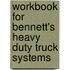 Workbook for Bennett's Heavy Duty Truck Systems