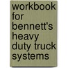 Workbook for Bennett's Heavy Duty Truck Systems by Sean Bennett